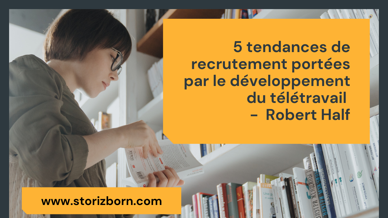 Tendances Du Recrutement En 2021 | StorizBorn